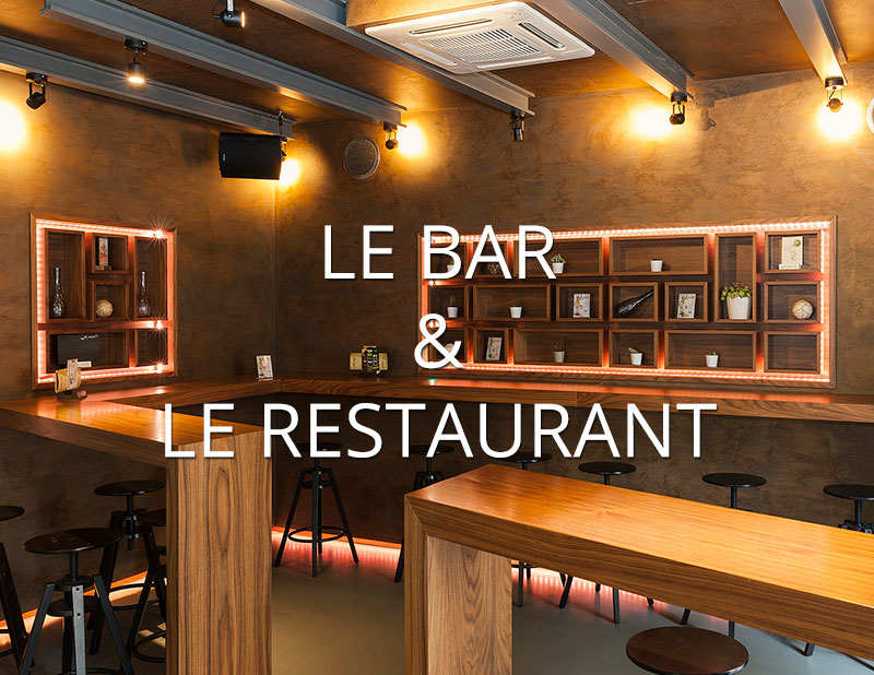 LE BAR & LE RESTAURANT