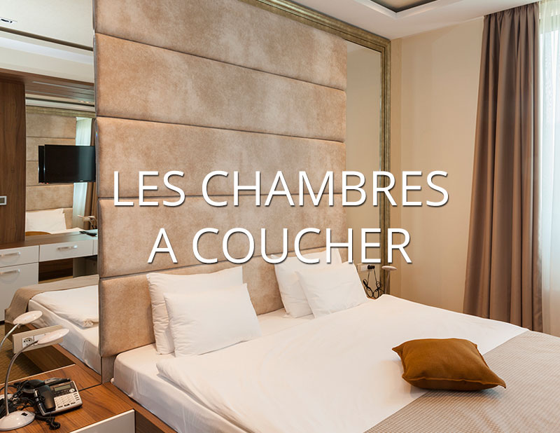 LES CHAMBRES A COUCHER